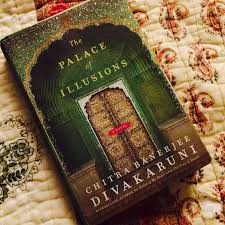 Book review #2 The Palace of Illusions by Chitra Banerjee Divakaruni