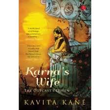 Karna's Wife: The Outcast's Queen by Kavita Kané